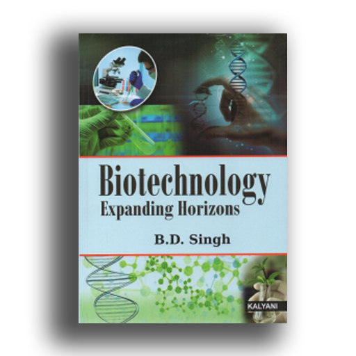 Biotechnology Expanding Horizons Book Paperback (B D Singh) Ajay