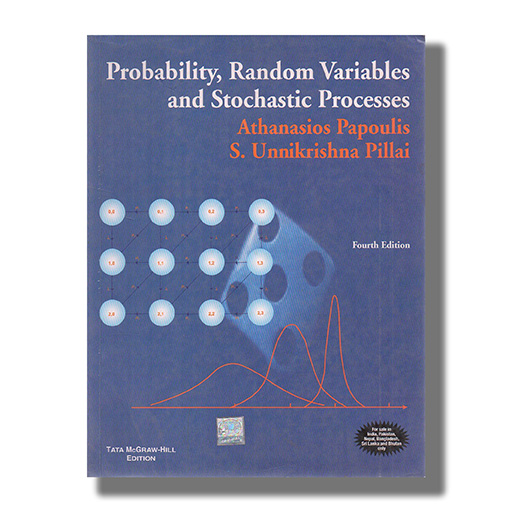 Probability， Random Variables and Stochastic Processes Probability, random variables, and stochastic processes