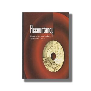 Accountancy Financial Accounting Part 2 Textbook For Class 11 Ncert | Book Paperback
