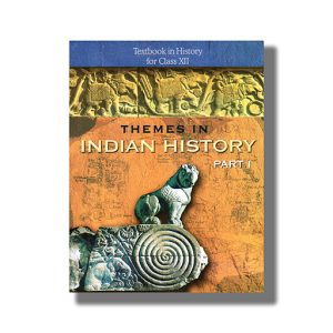 Themes In Indian History Part 1 Textbook In History For Class 12 Ncert | Book Paperback