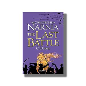 Last Battle |The Chronicles of Narnia Book 7 | Book Paperback (C S Lewis)