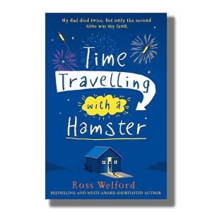 Time Travelling With A Hamster | Book Paperback (Ross Welford)
