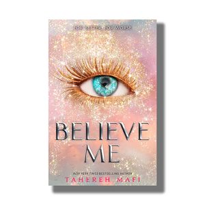 Believe Me | Book Paperback (Tahereh Mafi)