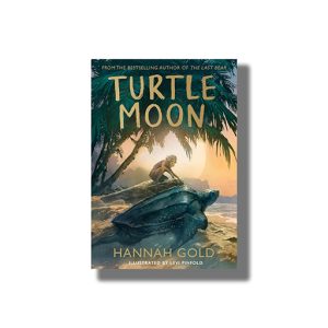 Turtle Moon | Book Paperback (Hannah Gold)