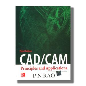 Cad/Cam Principles And Applications | Book Paperback (P N Rao)