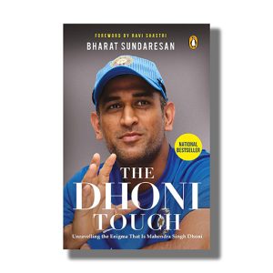 Dhoni Touch | Unravelling The Enigma Unravelling The Enigma That Is Mahendra Singh Dhoni | Book Paperback (Bharat Sundaresan)