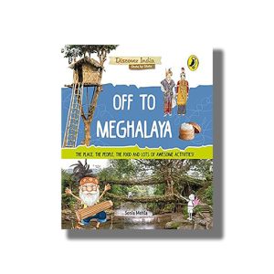 Discover India | Off to Meghalaya | Book Paperback (Sonia Mehta)