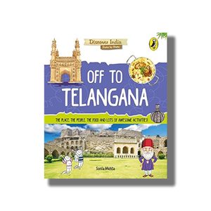 Discover India | Off to Telangana | Book Paperback (Sonia Mehta)