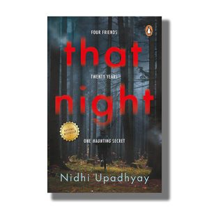 That Night | Four Friends Twenty Years One Haunting Secret | Book Paperback (Nidhi Upadhyay)