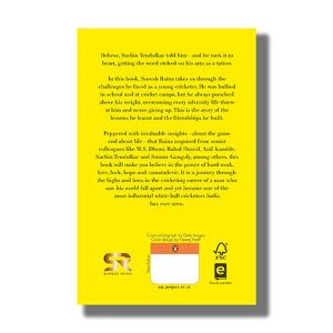 Believe | What Life And Cricket Taught Me Book Paperback (Suresh Raina)