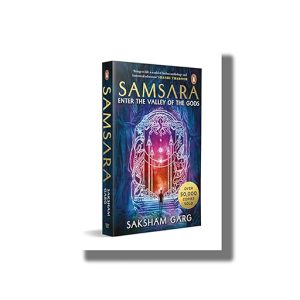 Samsara | Enter the Valley of the Gods | Book Paperback (Saksham Garg)