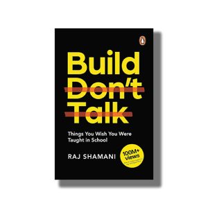 Build Dont Talk | Book Paperback (Raj Shamani)