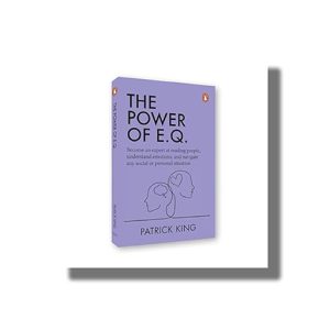 Power of E Q | Become an Expert at Reading People Understand Emotions and Navigate any Social or Personal Situation | Book Paperback (Patrick King)