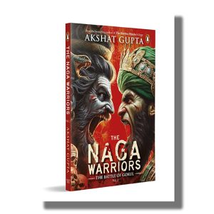 Naga Warriors Vol 2 | The Battel of Gokul | Book Paperback (Akshat Gupta)