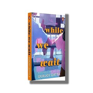 While We Wait | Book Paperback (Durjoy Datta)