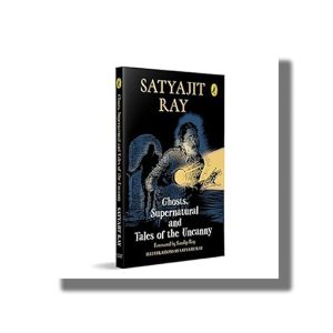 Ghosts Supernatural and Tales of the Uncanny | Book Paperback (Satyajit Ray)