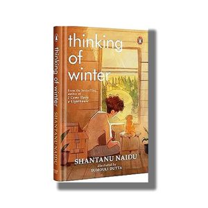 Thinking of Winter | From the bestselling author of I Came Upon a Lighthouse | Book Hardcover (Shantanu Naidu)