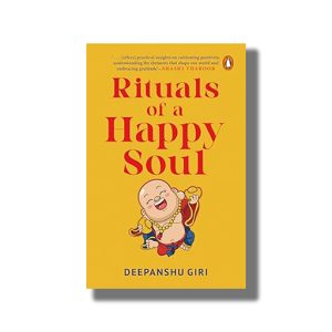 Rituals of a Happy Soul | Book Paperback (Deepanshu Giri)