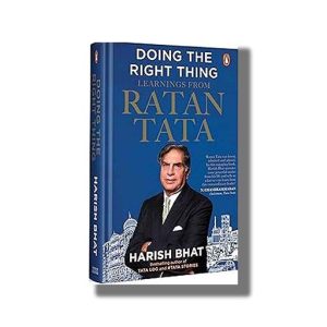 Doing the Right Thing | Learnings from Ratan Tata | Book Hardcover (Harish Bhat)