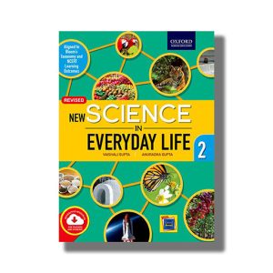 Oxford New Science In Everyday Life 2 | Book Paperback (Vaishali Gupta)