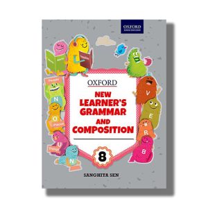 Oxford New Learners Grammar And Composition 8 | Book Paperback (Sanghita Sen)