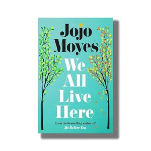 We All Live Here | Book Paperback (Jojo Moyes)