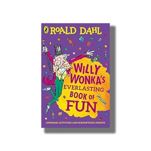 Willy Wonka s Everlasting Book of Fun | Book Paperback (Roald Dahl)