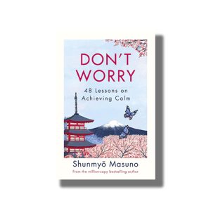 Dont Worry | Book Hardcover (Shunmyo Masuno)