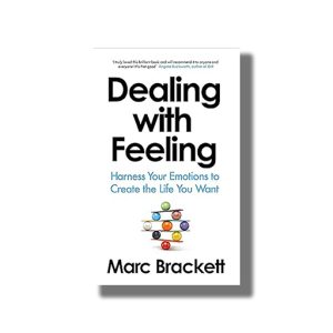Dealing with Feeling | Harness Your Emotions to Create the Life You Want | Book Paperback (Marc Brackett)