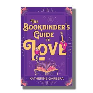 Bookbinders Guide To Love | Book Paperback (Katherine Garbera)