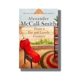 From a Far and Lovely Country | Book Paperback (Alexander McCall Smith)