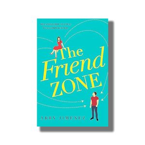 Friend Zone | the most hilarious and heartbreaking romantic comedy | Book Paperback (Abby Jimenez)