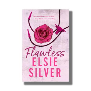 Flawless | Book Paperback (Elsie Silver)