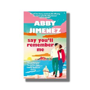 Say Youll Remember Me | An irresistibly hilarious and heartbreaking love story | Book Paperback (Abby Jimenez)
