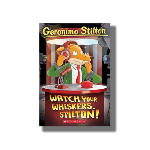 Watch Your Whiskers Stilton # 17 | Book Paperback (Geronimo Stilton)