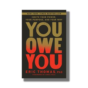 You Owe You | Book Paperback (Eric Thomas)
