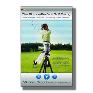 Picture-Perfect Golf Swing | The Complete Guide To Golf Swing Video Analysis | Book Paperback (Michael Breed)