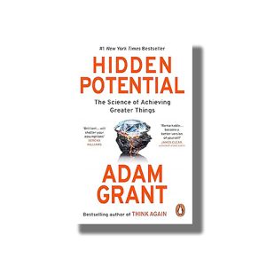 Hidden Potential | The Science of Achieving Greater Things | Book Paperback (Adam Grant)