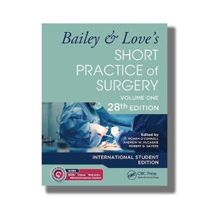 Bailey and Loves Short Practice Of Surgery Vol 1 & 2 28Th International Edition | Book Paperback (P Ronan O Connell)