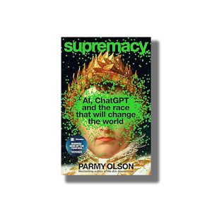 Supremacy | AI ChatGPT and the Race that Will Change the World | Book Paperback (Parmy Olson)