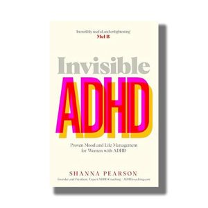 Invisible ADHD | Proven Mood and Life Management for Women with ADHD | Book Paperback (Shanna Pearson)
