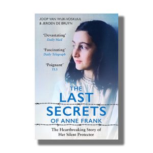 Last Secrets of Anne Frank | Book Paperback (Joop van Wijk-Voskuijl)