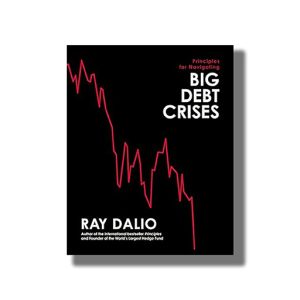 Principles for Navigating Big Debt Crises | Book Hardcover (Ray Dalio)