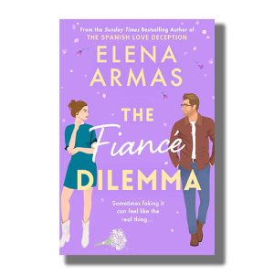 Fiance Dilemma | The Rules of Engagement are Meant tobe Broken | Book Paperback (Elena Armas)