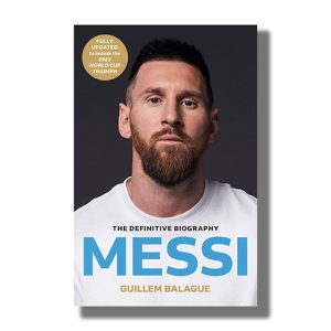 Messi | The Definitive Biography | Book Paperback (Guillem Balague)