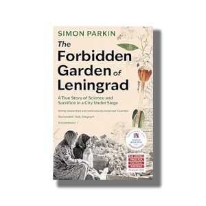 Forbidden Garden of Leningrad | A True Story of Science and Sacrifice in a City under Siege | Book Paperback (Simon Parkin)
