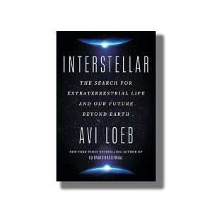 Interstellar | The Search for Extraterrestrial Life and Our Future Beyond Earth | Book Paperback (Avi Loeb)