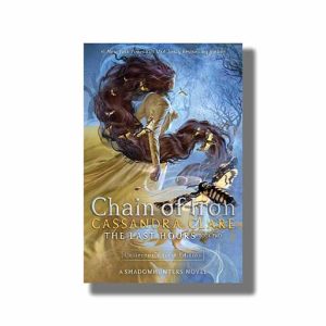 Last Hours | Chain Of Iron Book 2 Book Paperback (Cassandra Clare)