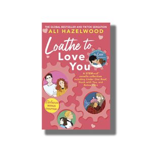 Loathe To Love You | Book Paperback (Ali Hazelwood)