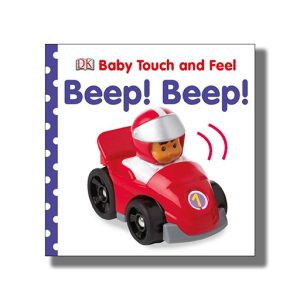 Baby Touch And Feel Beep! Beep! | Book Hardcover (Dk)